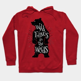 Wild Thing In the Wood Hoodie